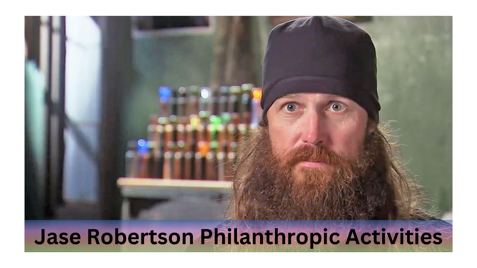 Jase Robertson Philanthropic Activities