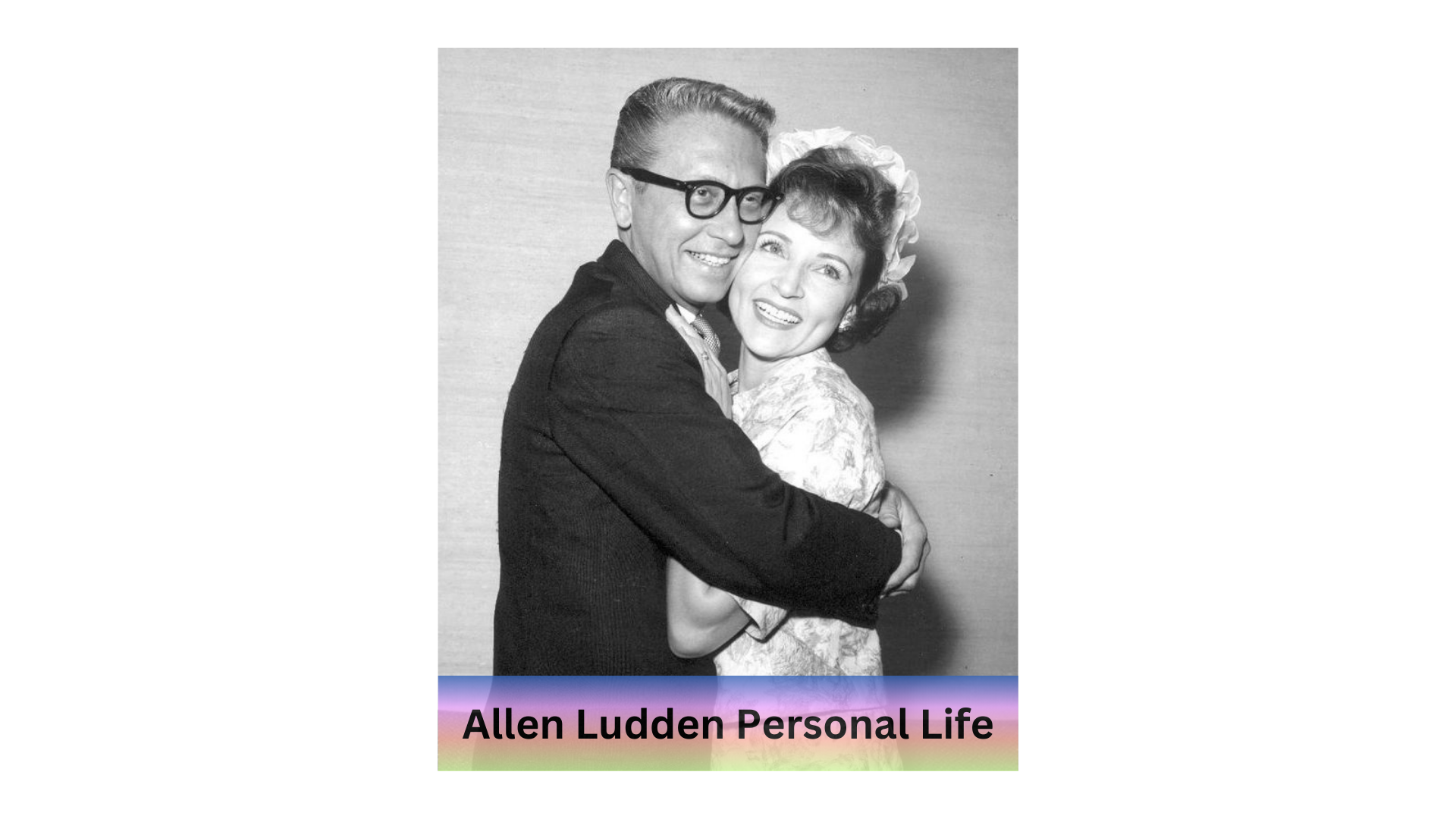 Allen Ludden Personal Life