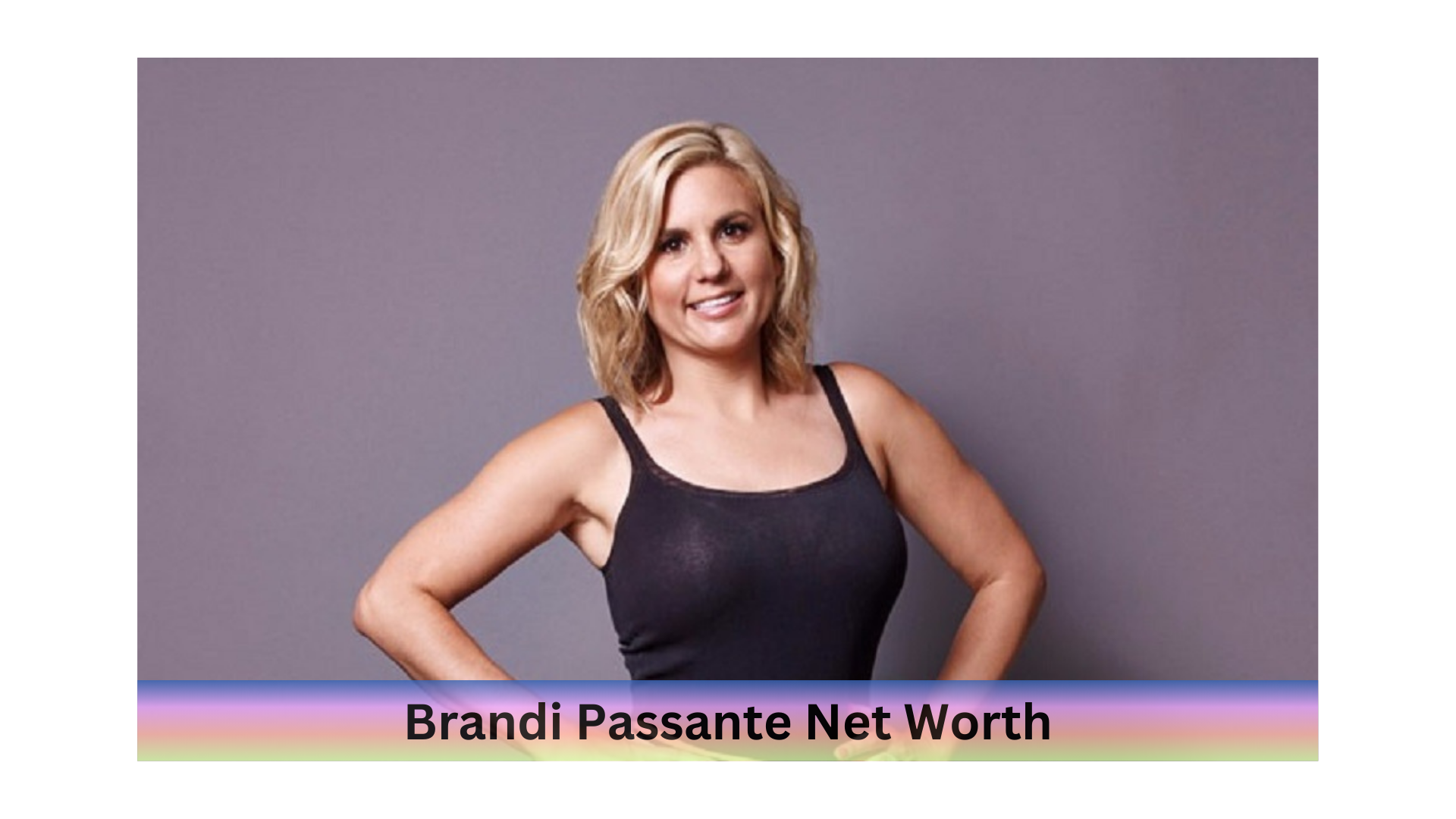 Brandi Passante Net Worth